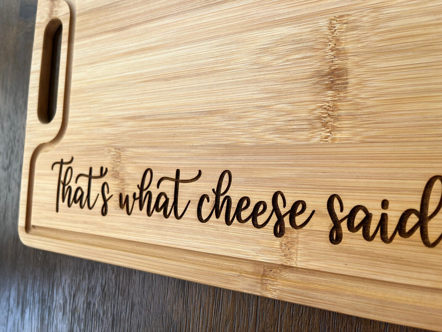 That's What She Said - Home Decor- Laser Engraved Bamboo Cutting Board
