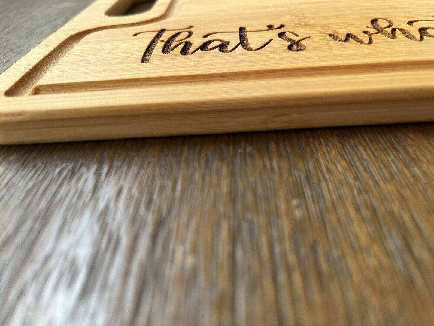 That's What She Said - Home Decor- Laser Engraved Bamboo Cutting Board