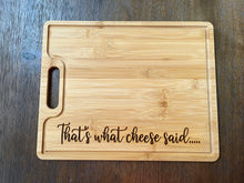 Load image into Gallery viewer, That&#39;s What She Said - Home Decor- Laser Engraved Bamboo Cutting Board
